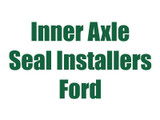 Inner Axle Seal Installers for Ford